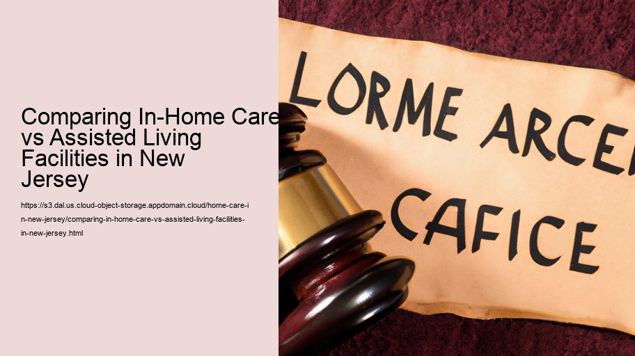 Comparing In-Home Care vs Assisted Living Facilities in New Jersey  