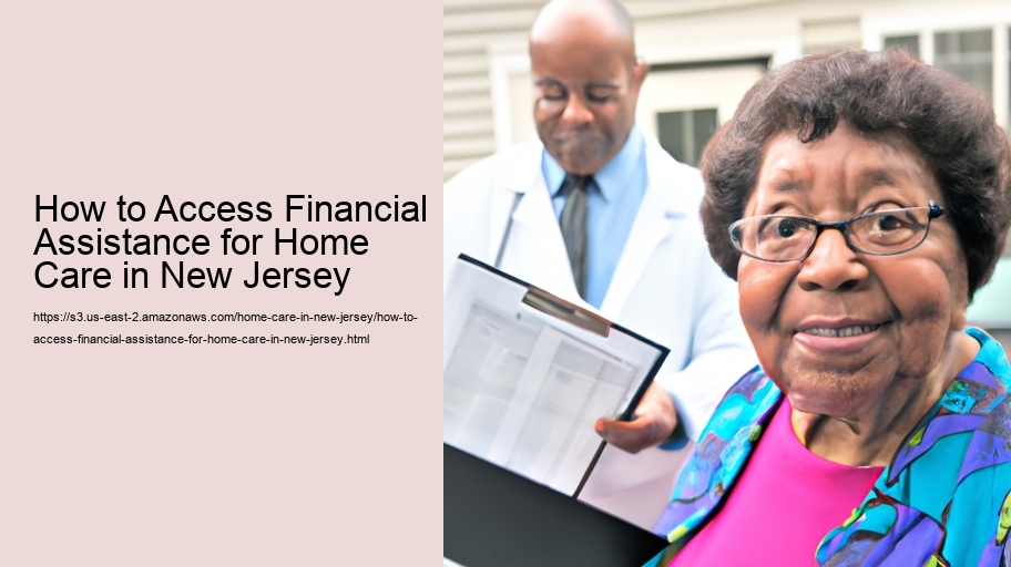 How to Access Financial Assistance for Home Care in New Jersey   