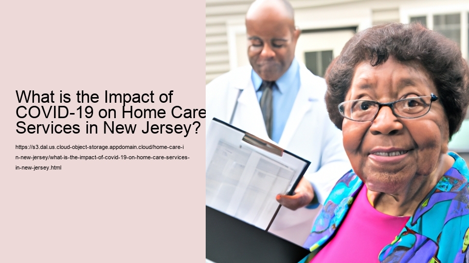 What is the Impact of COVID-19 on Home Care Services in New Jersey?