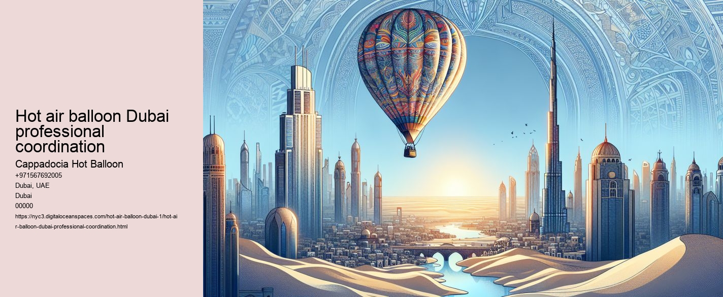 Hot air balloon Dubai professional coordination