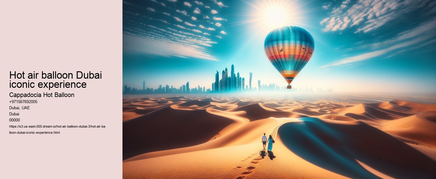 Hot air balloon Dubai iconic experience