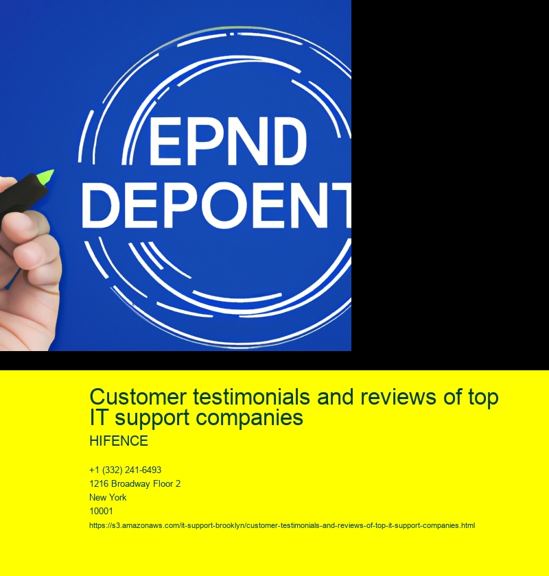 Customer testimonials and reviews of top IT support companies 