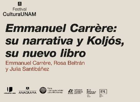 Emmanuel Carrère: su narrativa y Koljós, su nuevo libro