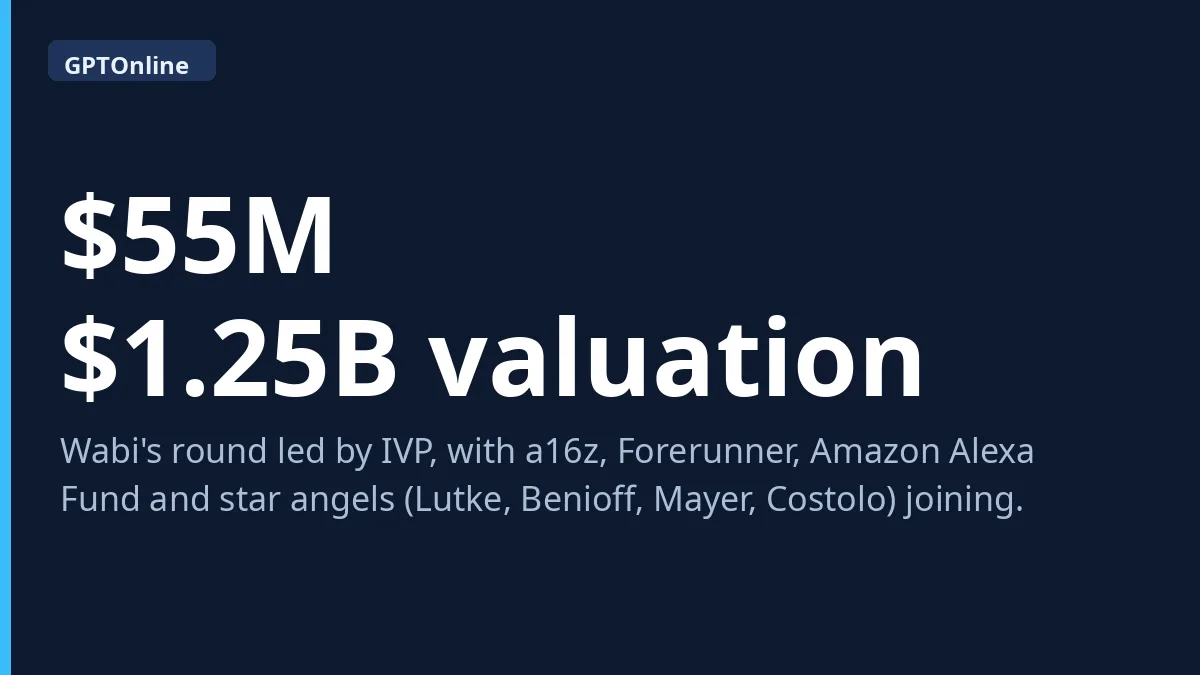 Wabi AI Agent Startup Raises $55M at $1.25B Valuation 2 Wabi $55M round at $1.25B valuation