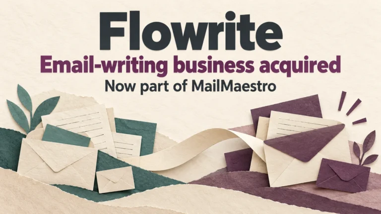 Flowrite email-writing business acquired and now part of MailMaestro.