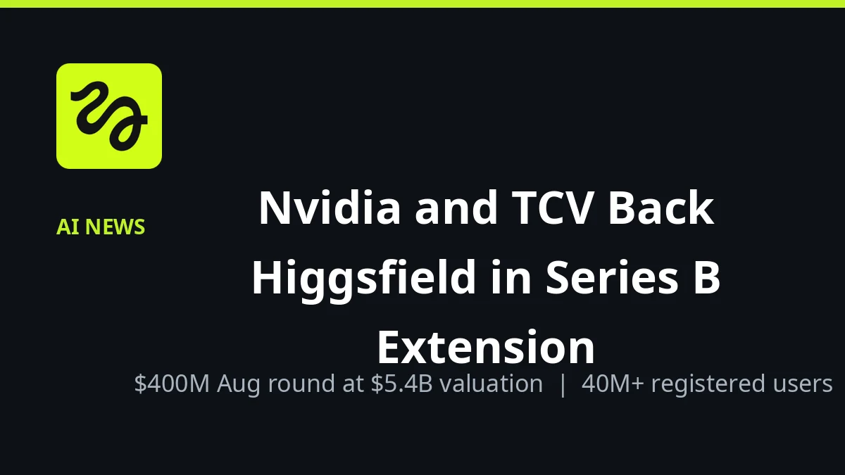 Nvidia and TCV Back AI Video Startup Higgsfield in Series B Extension 1 higgsfield featured