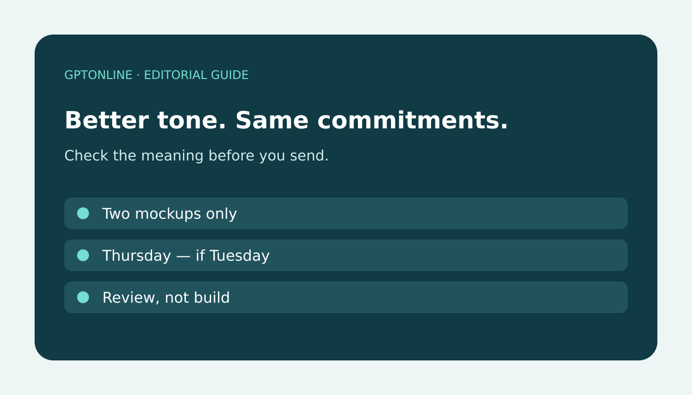 Email review checklist preserving two mockups, a conditional Thursday deadline, and review-only scope.
