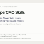 SuperCMO Skills: Open-Source AI Marketing Workflows 1 SuperCMO Skills documentation excerpt about enabling AI agents to create marketing videos and images.