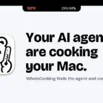 WhoIsCooking: See Which AI Agent Is Heating Your Mac 1 WhoIsCooking app illustration