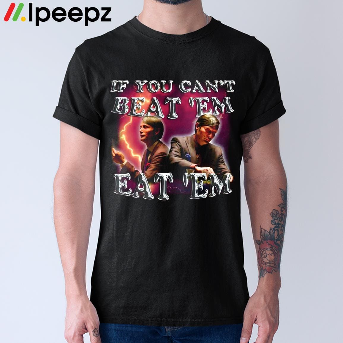 Hannibal Lecter If You Can’t Beat 'Em Eat ’Em Shirt