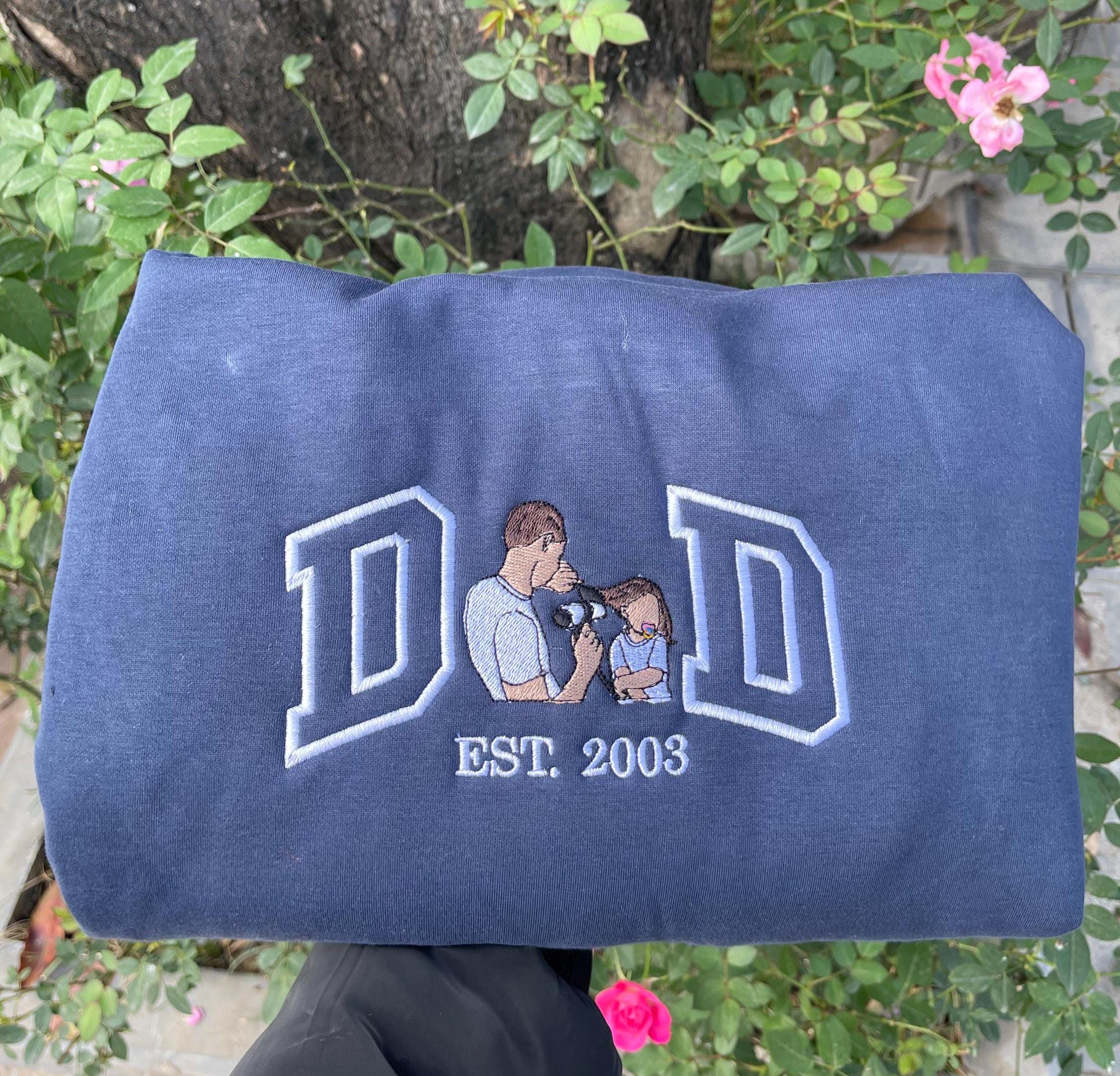 Embroidered Dad Sweatshirt Custom Embroidered Father Tshirt Custom Father Embroidered Tshirt Custom Embroidered Photo