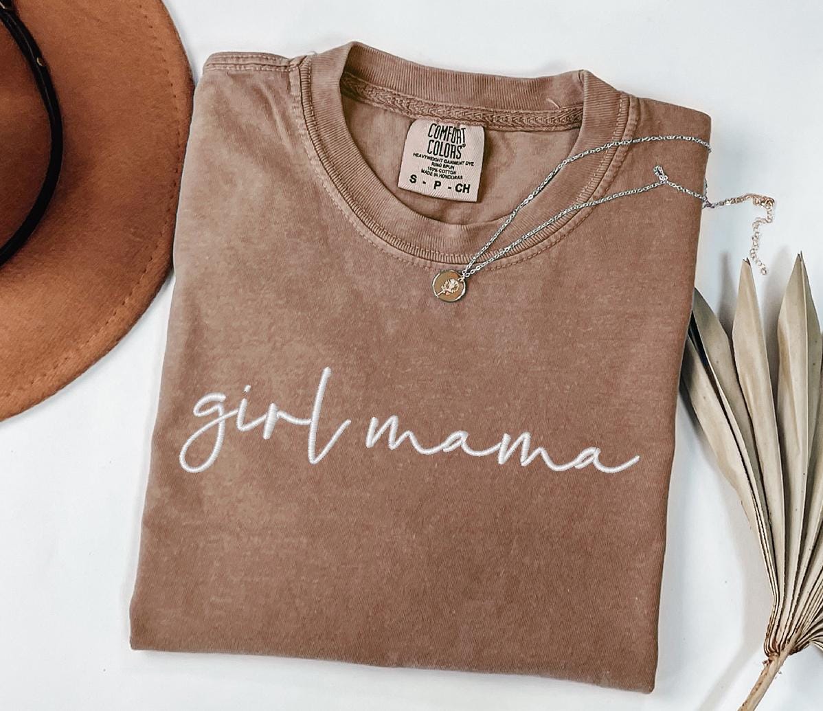 Girl Mama Embroidered Shirts Girl Mama Shirts Unisex Comfort Color Mom Teebusy And Comfy Mom Life Shirt Mothers Day Gift Gifts For Mom