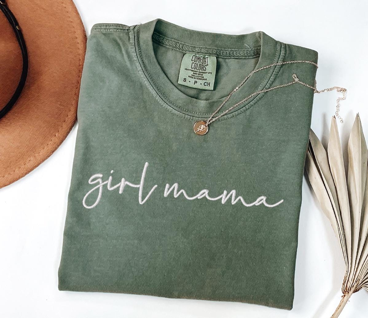Girl Mama Embroidered Shirts Girl Mama Shirts Unisex Comfort Color Mom Teebusy And Comfy Mom Life Shirt Mother's Day Gift Gifts For Mom