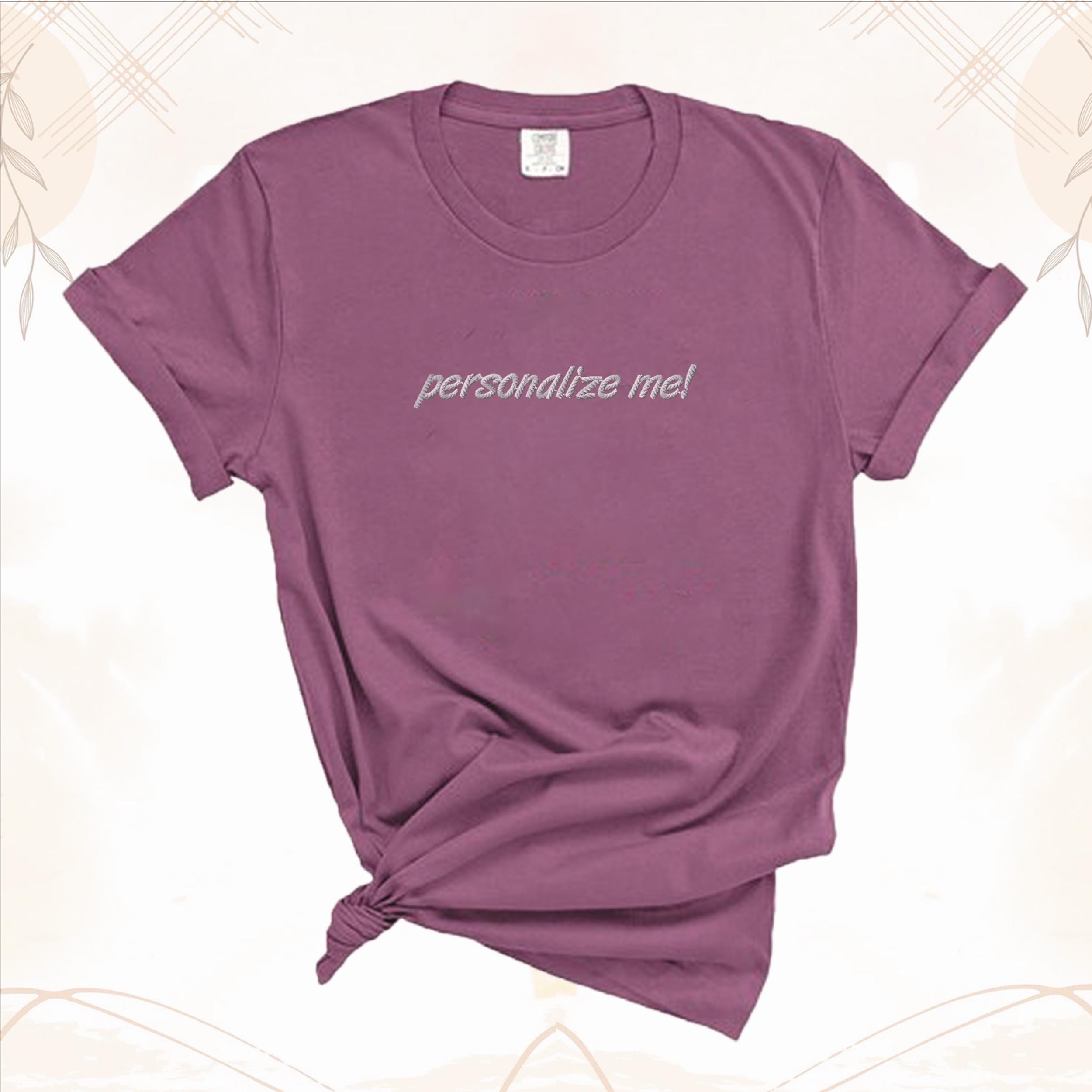 Custom Text Embroidered T-shirt - T-shirt Embroidered - Embroidered Tee - Gift Tee - Personalized Tshirt
