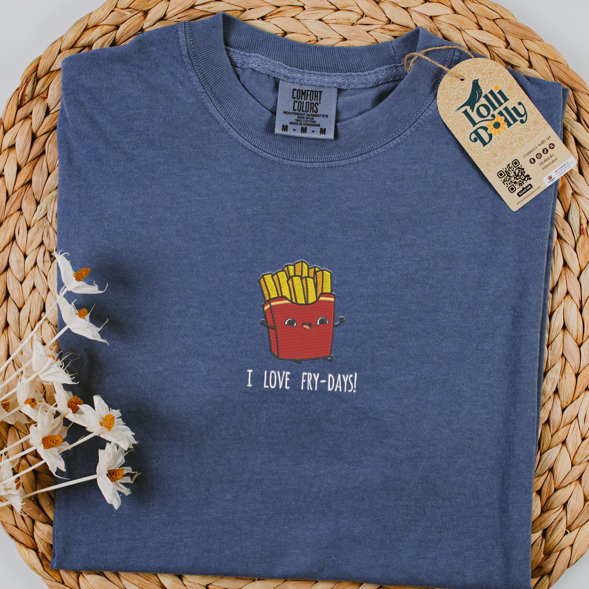 I Love Fry-days Embroidered Shirt French Fries Design Embroidered Sweatshirt Unique Gift For Food Lovers Playful And Quirky Apparel