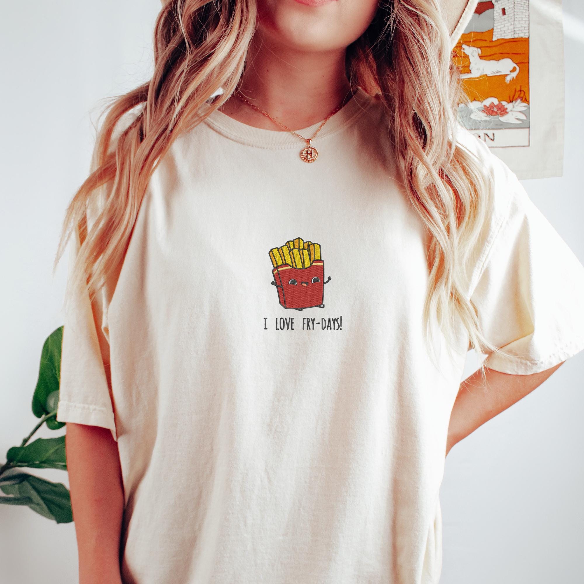 I Love Fry-days Embroidered Shirt French Fries Design Embroidered Sweatshirt Unique Gift For Food Lovers Playful And Quirky Apparel