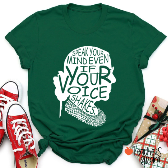 Speak Your Mind Even If Your Voice Shakes Teacher T-Shirt