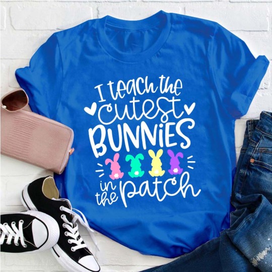 I Teach the Cutest Bunnies in the Patch Easter Teacher T-Shirt