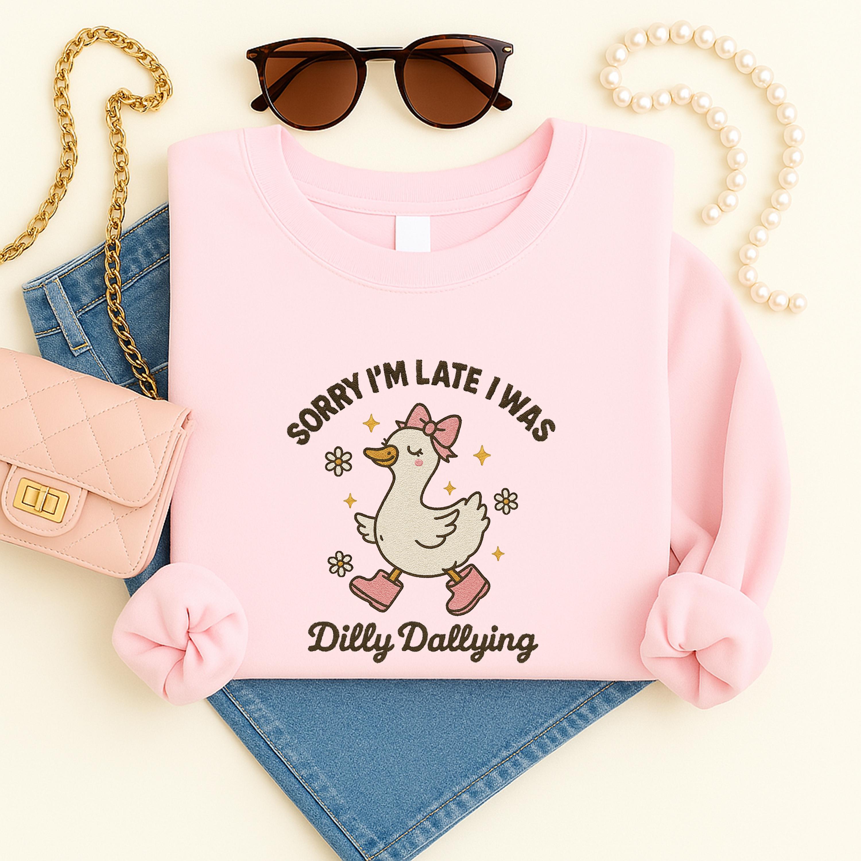 Sorry I'm Late I Was Dilly Dallying Goose Embroidered Sweater Funny Goose Meme Embroidered Shirt Coquette Goose Trendy Cute Goose Shirt