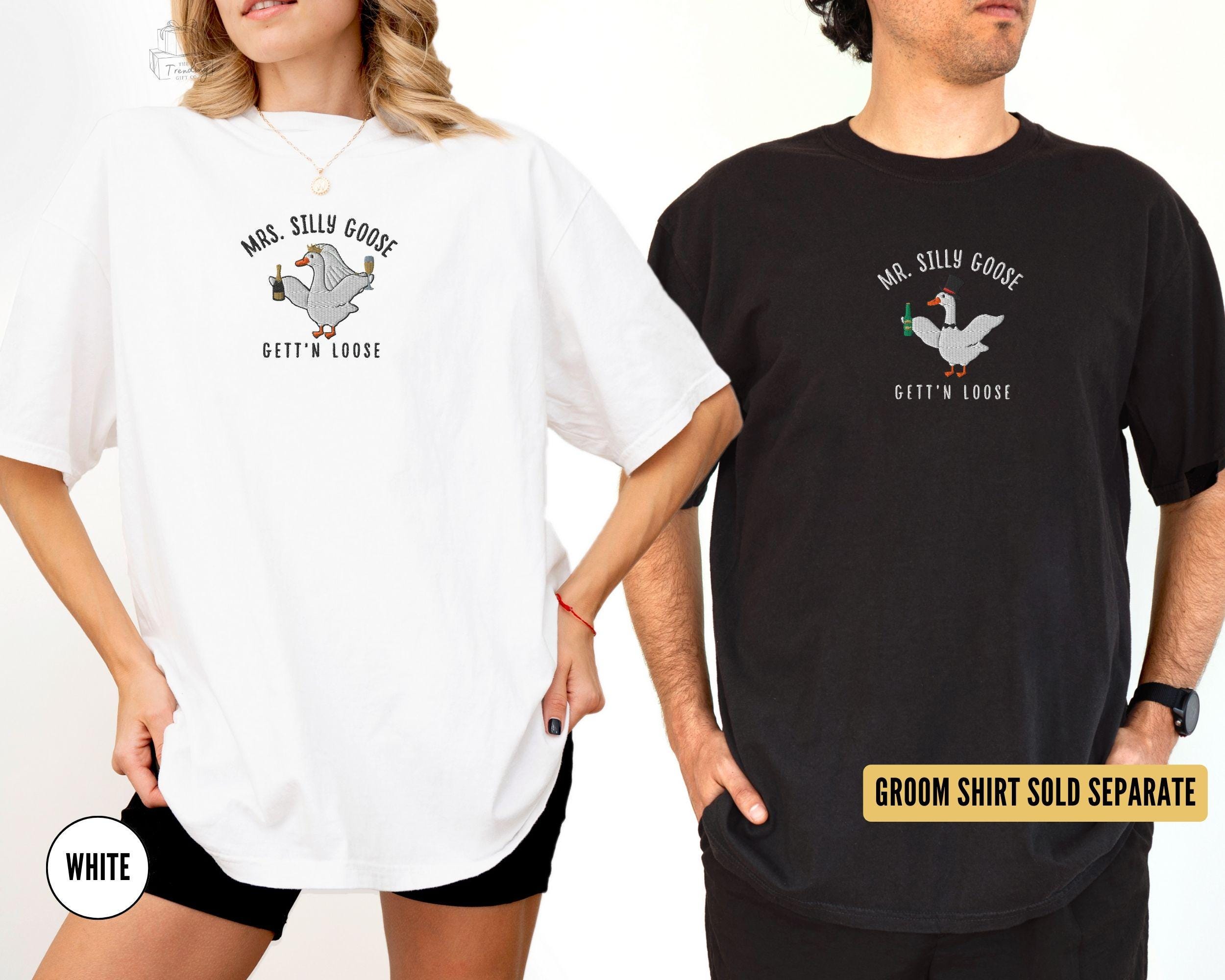 Embroidered Mrs Silly Goose Bride Shirt Comfort Colors Funny Goose Lover Tshirt Married Couple Matching Wedding Gift Luxury Bachelorette