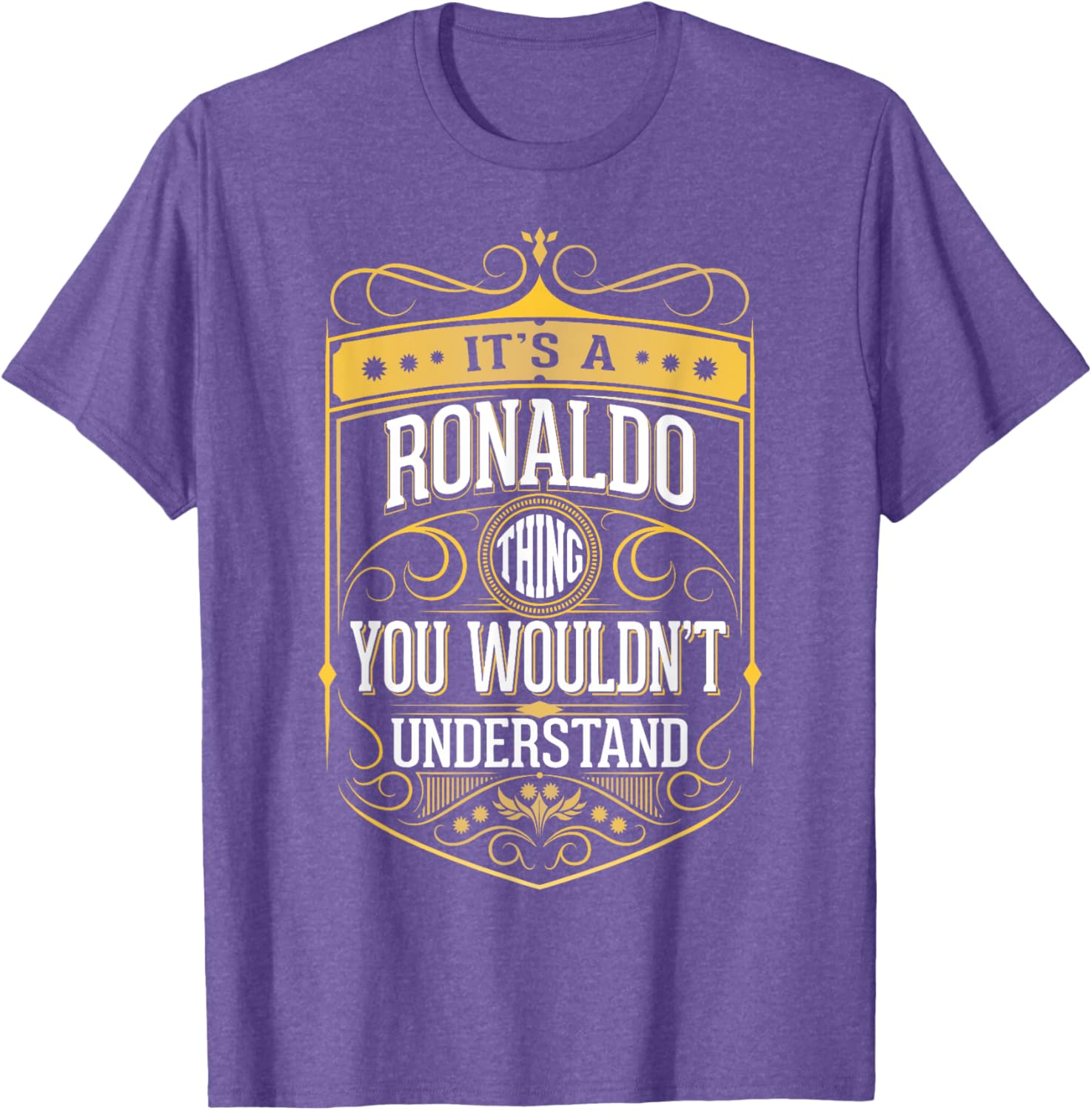 It's A Ronaldo Thing You Wouldn't Understand T-shirt V3 T-shirt