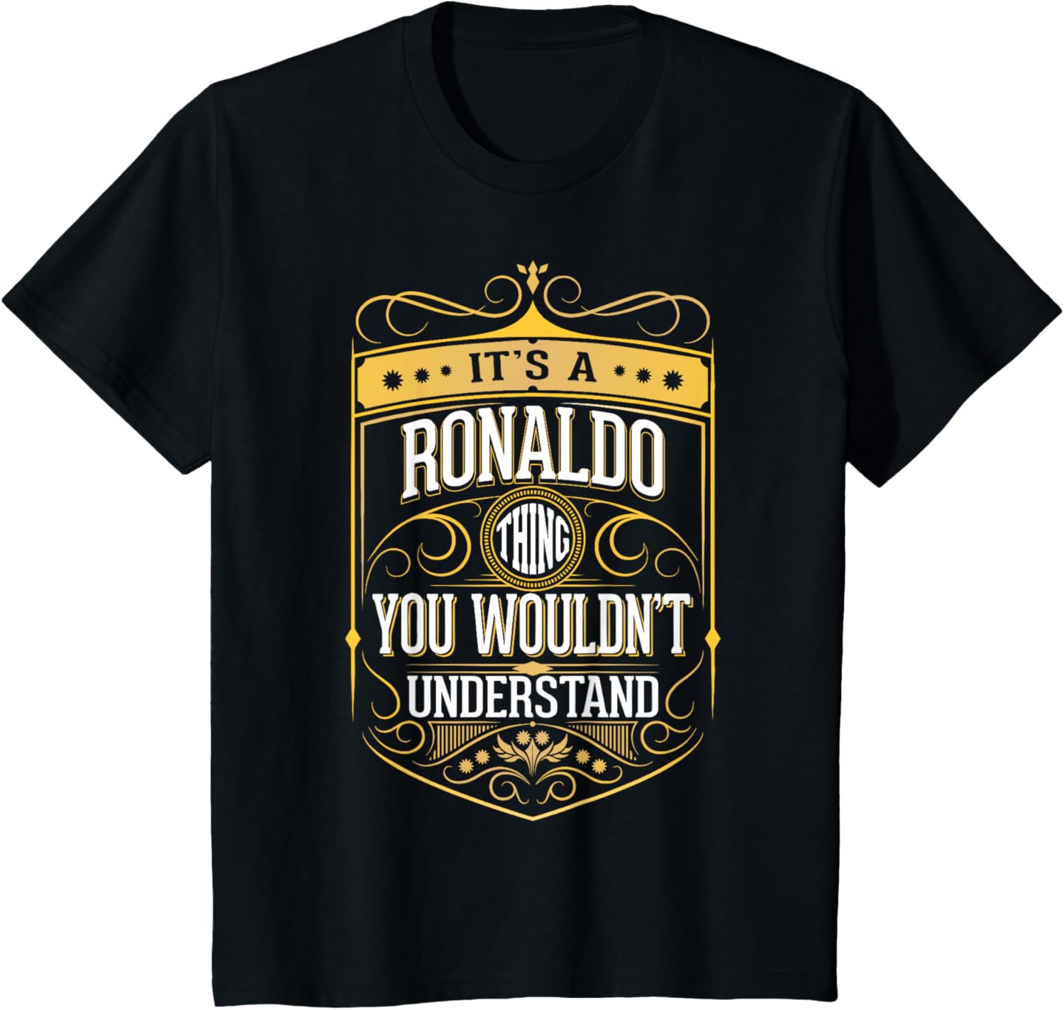 It's A Ronaldo Thing You Wouldn't Understand T-shirt V3 T-shirt