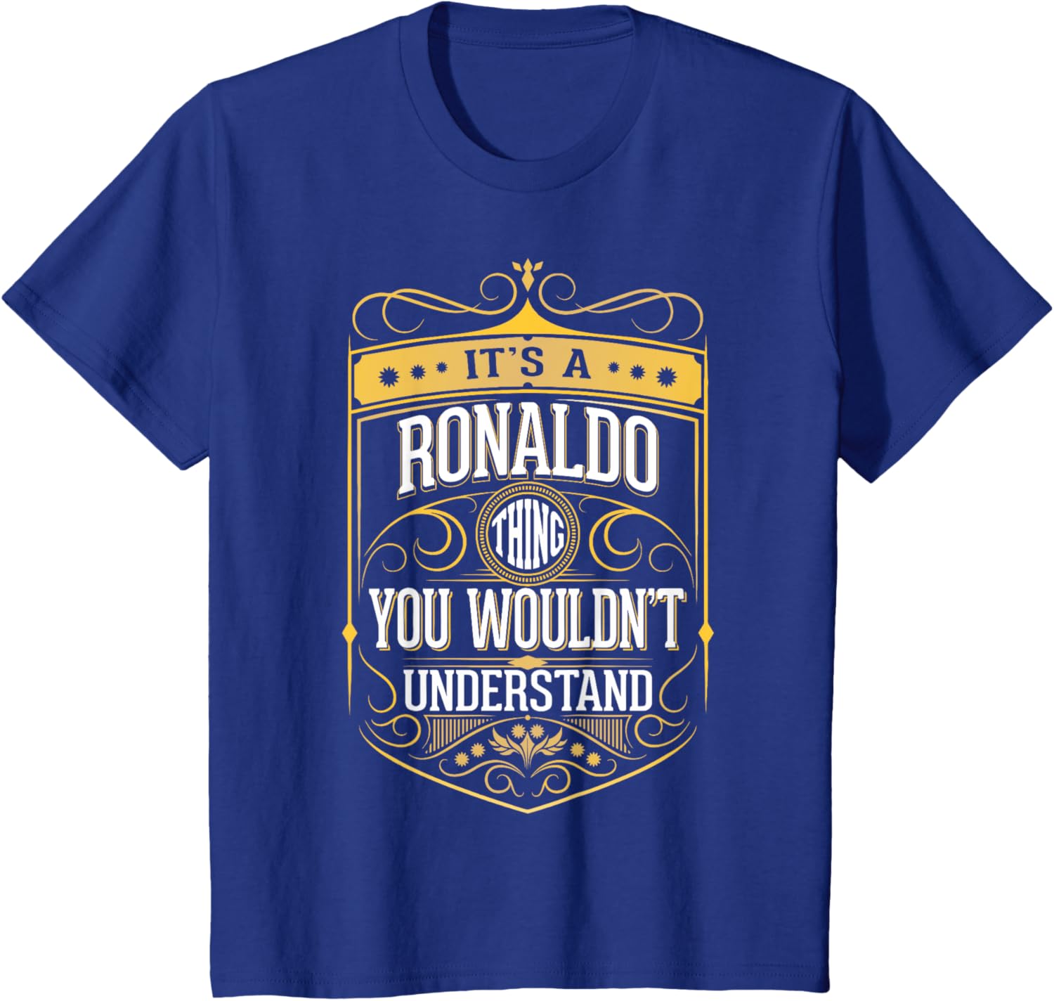 Its A Ronaldo Thing You Wouldnt Understand T-shirt V3 T-shirt