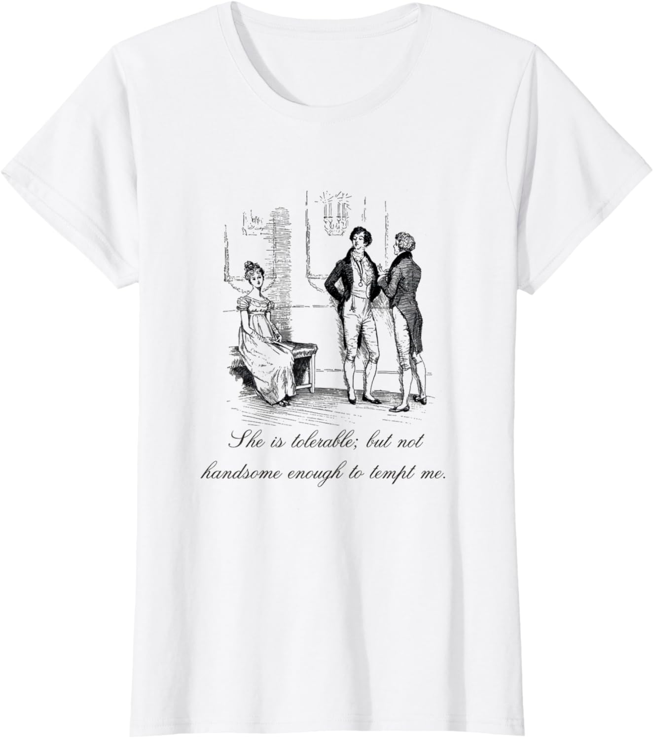 Jane Austen Pride And Prejudice She Is Tolerable Shirt