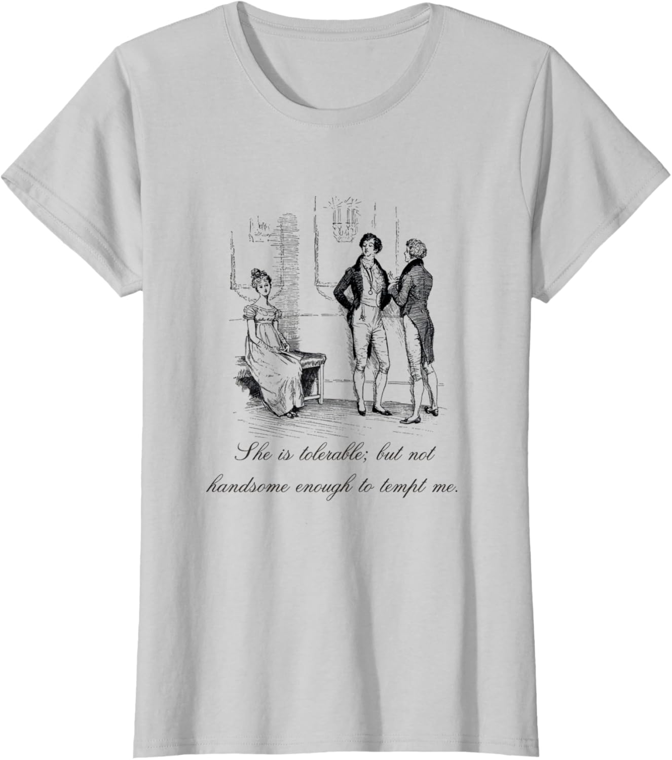 Jane Austen Pride And Prejudice She Is Tolerable Shirt
