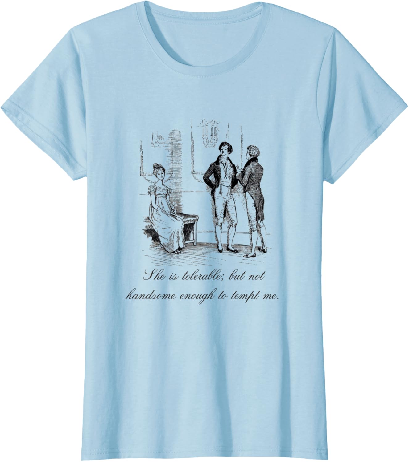 Jane Austen Pride And Prejudice She Is Tolerable Shirt
