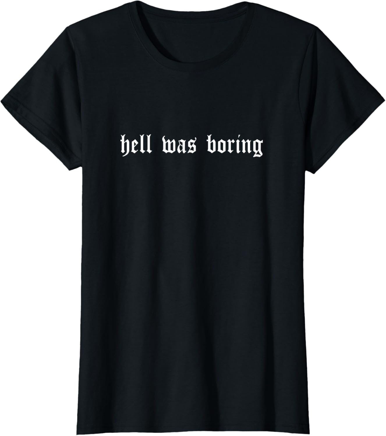 Hell Was Boring Shirt Minimalist Grunge T-shirt