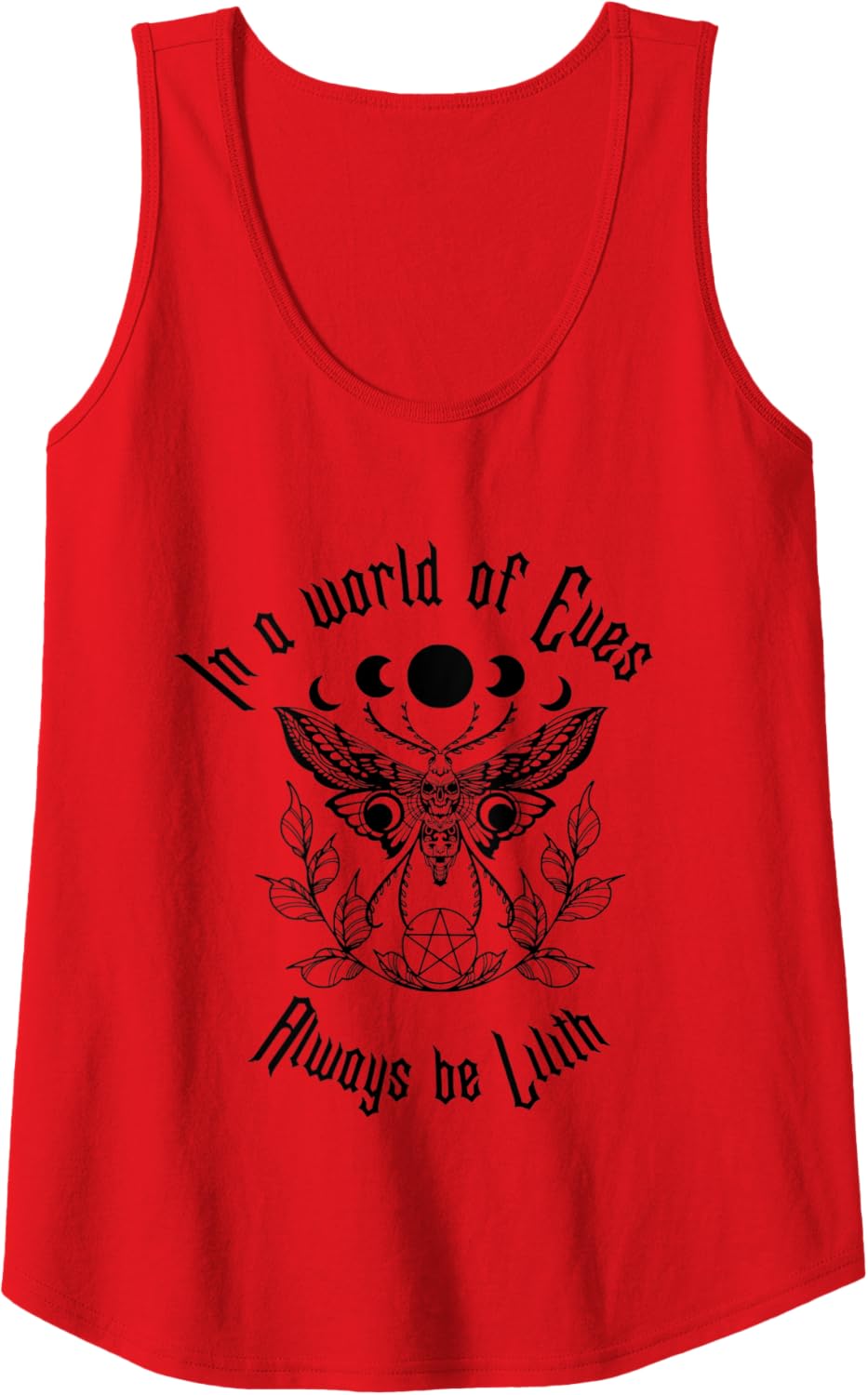 Always Be Lilith Pagan Goddess Never Eve Occult Witchy Tank Top