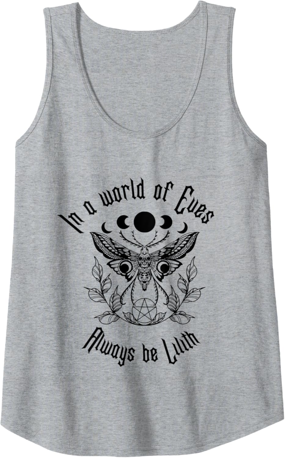 Always Be Lilith Pagan Goddess Never Eve Occult Witchy Tank Top