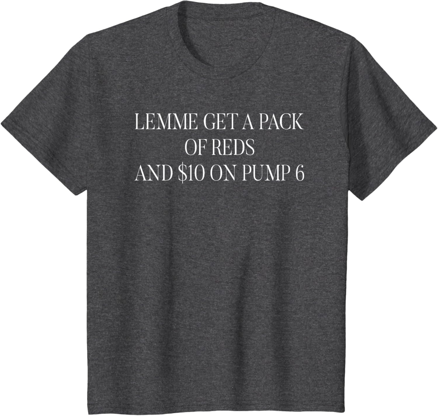 Funny Lemme Get A Pack Of Reds T-shirt