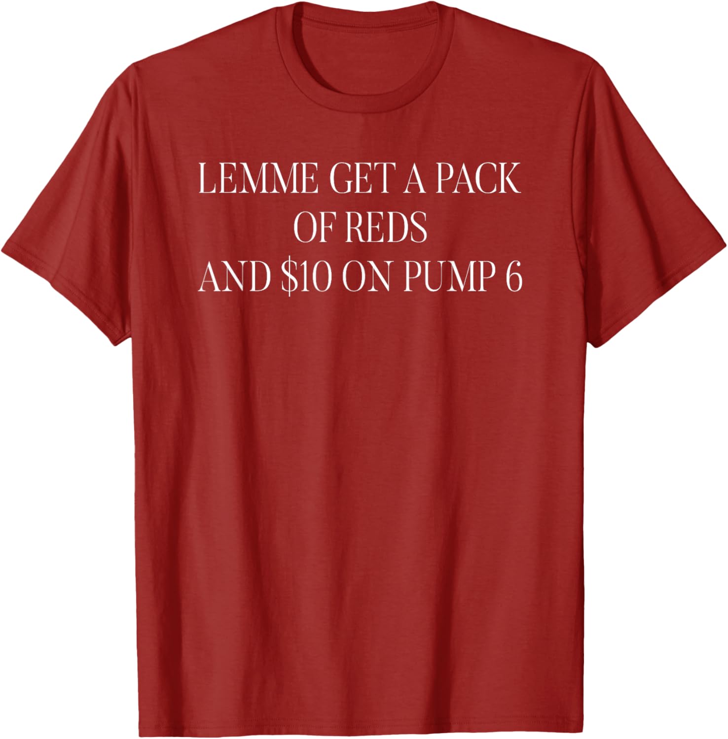 Funny Lemme Get A Pack Of Reds T-shirt