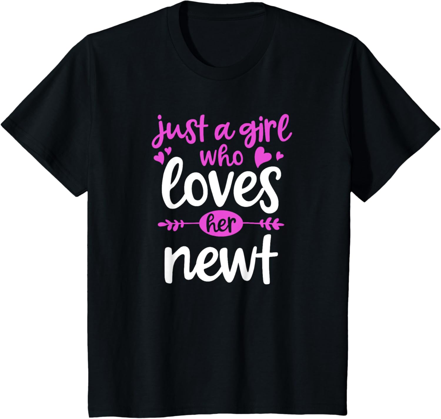 Newt Lovers Who Love Their Newt T-shirt