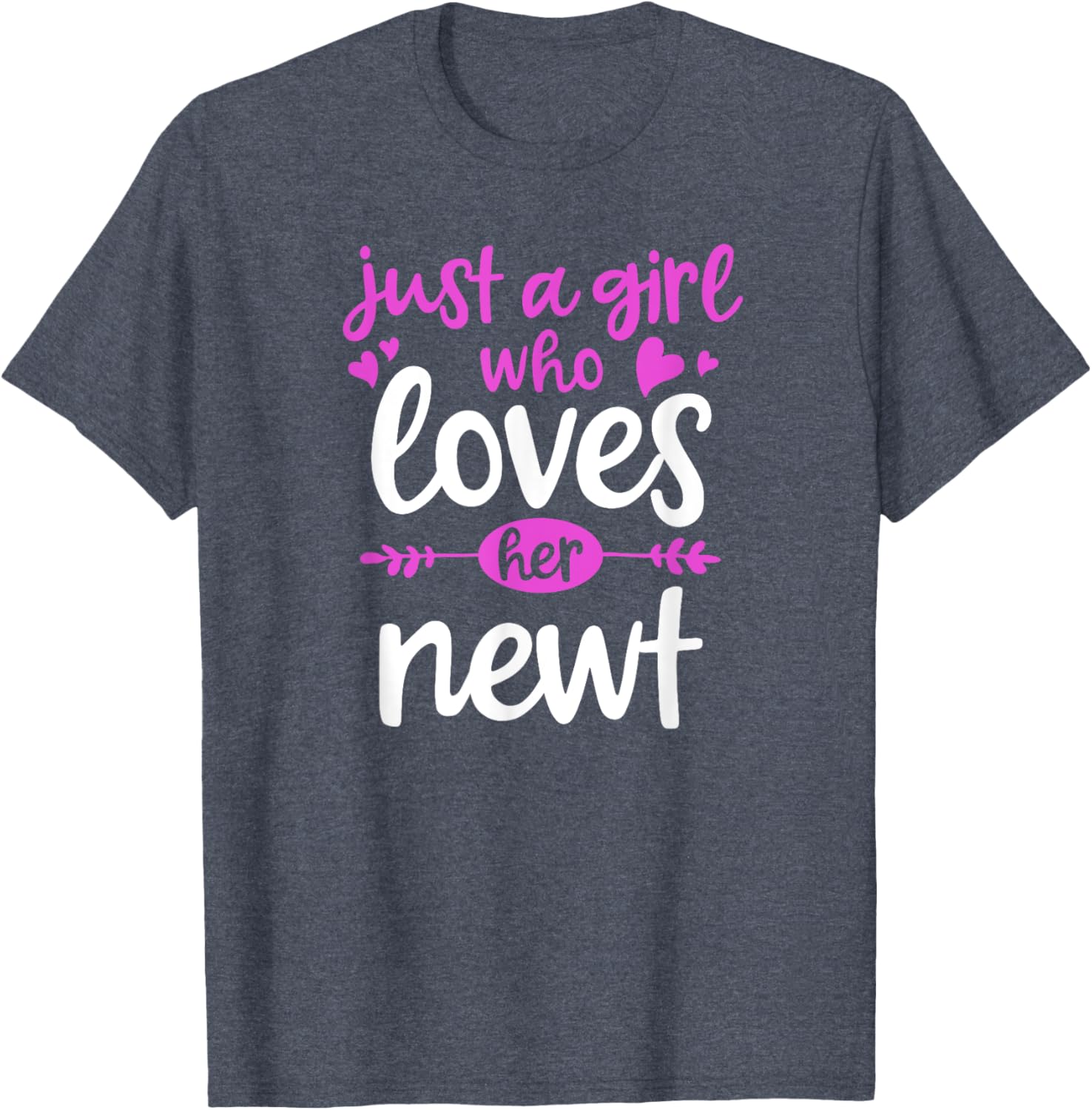 Newt Lovers Who Love Their Newt T-shirt