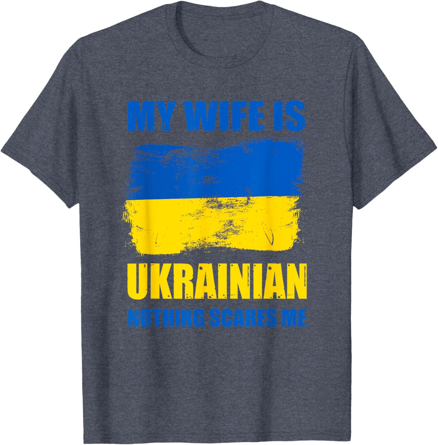 My Wife Is Ukrainian Ukraine Pride Flag Heritage Roots Proud T-shirt