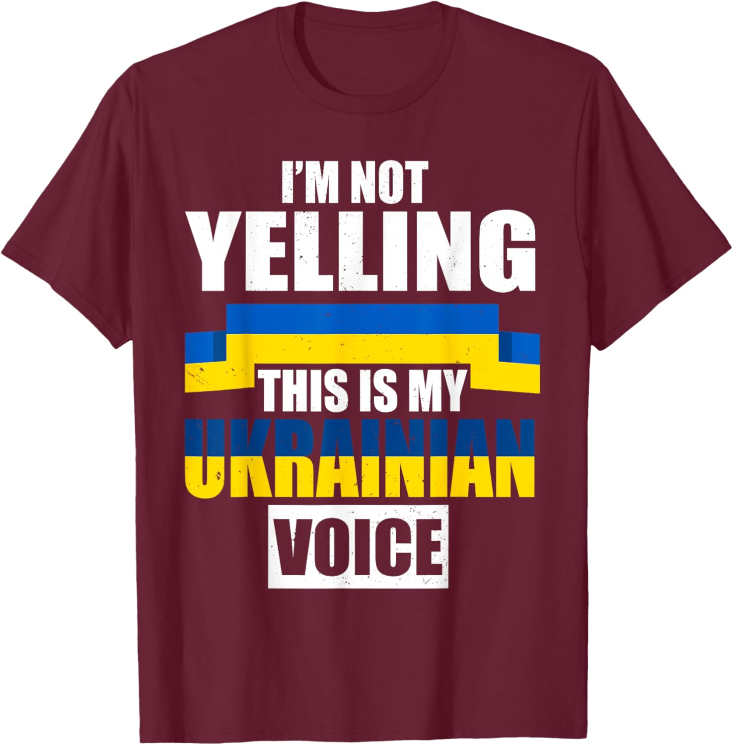 I'm Not Yelling This Is My Ukrainian Voice Ukraine Vacation T-shirt