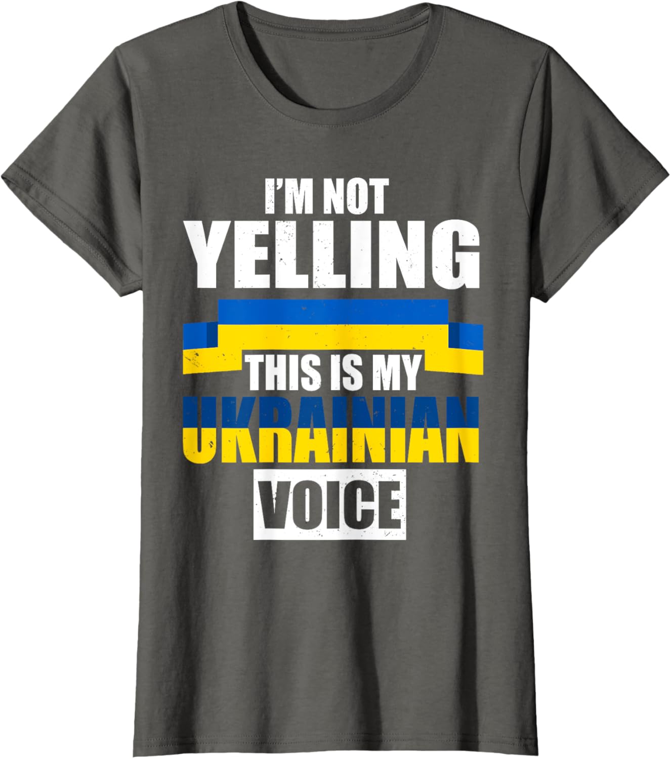 I'm Not Yelling This Is My Ukrainian Voice Ukraine Vacation T-shirt