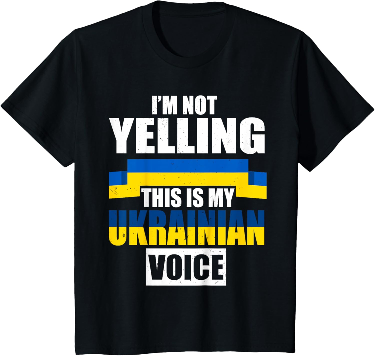 I'm Not Yelling This Is My Ukrainian Voice Ukraine Vacation T-shirt