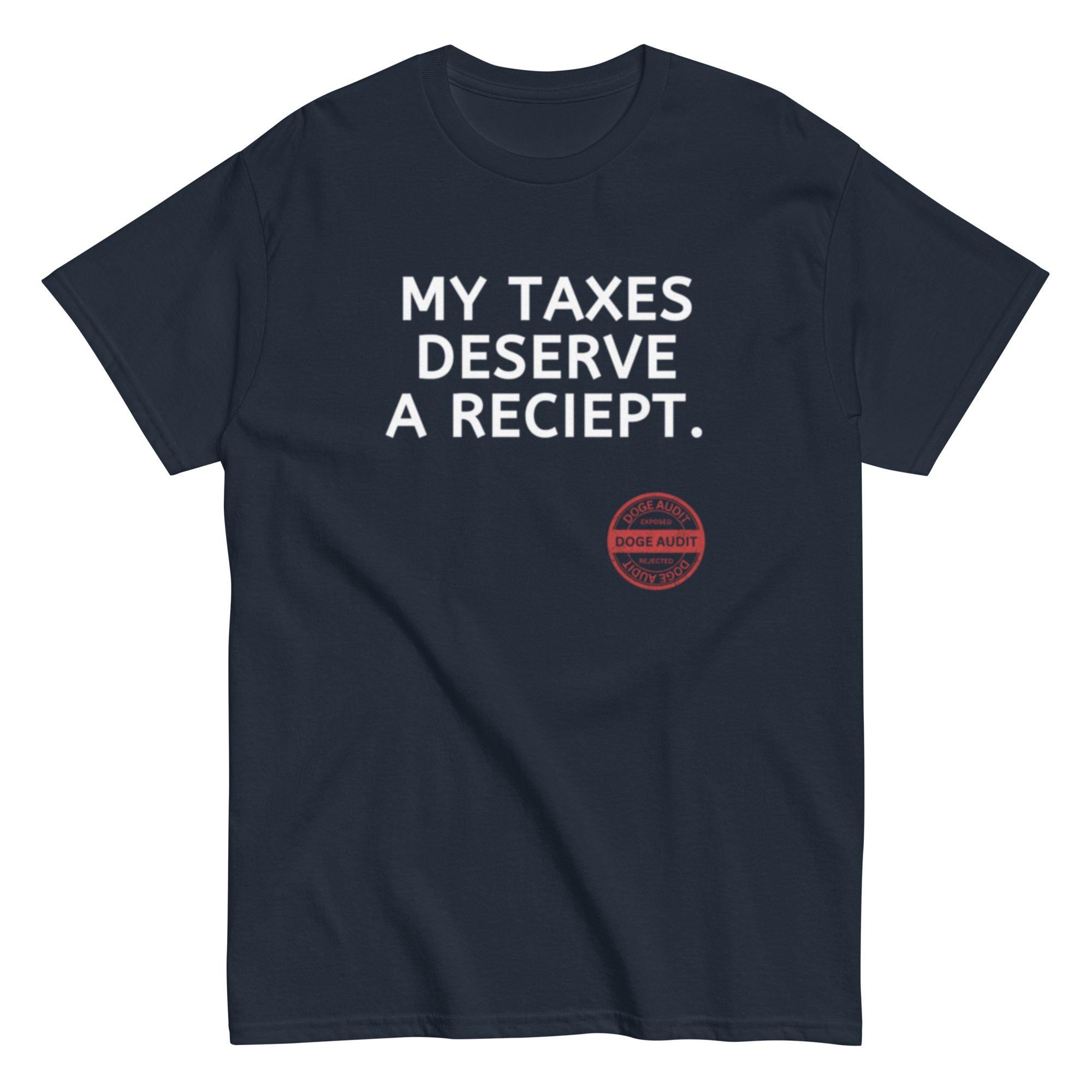 My Taxes Deserve A Receipt Doge Tshirt
