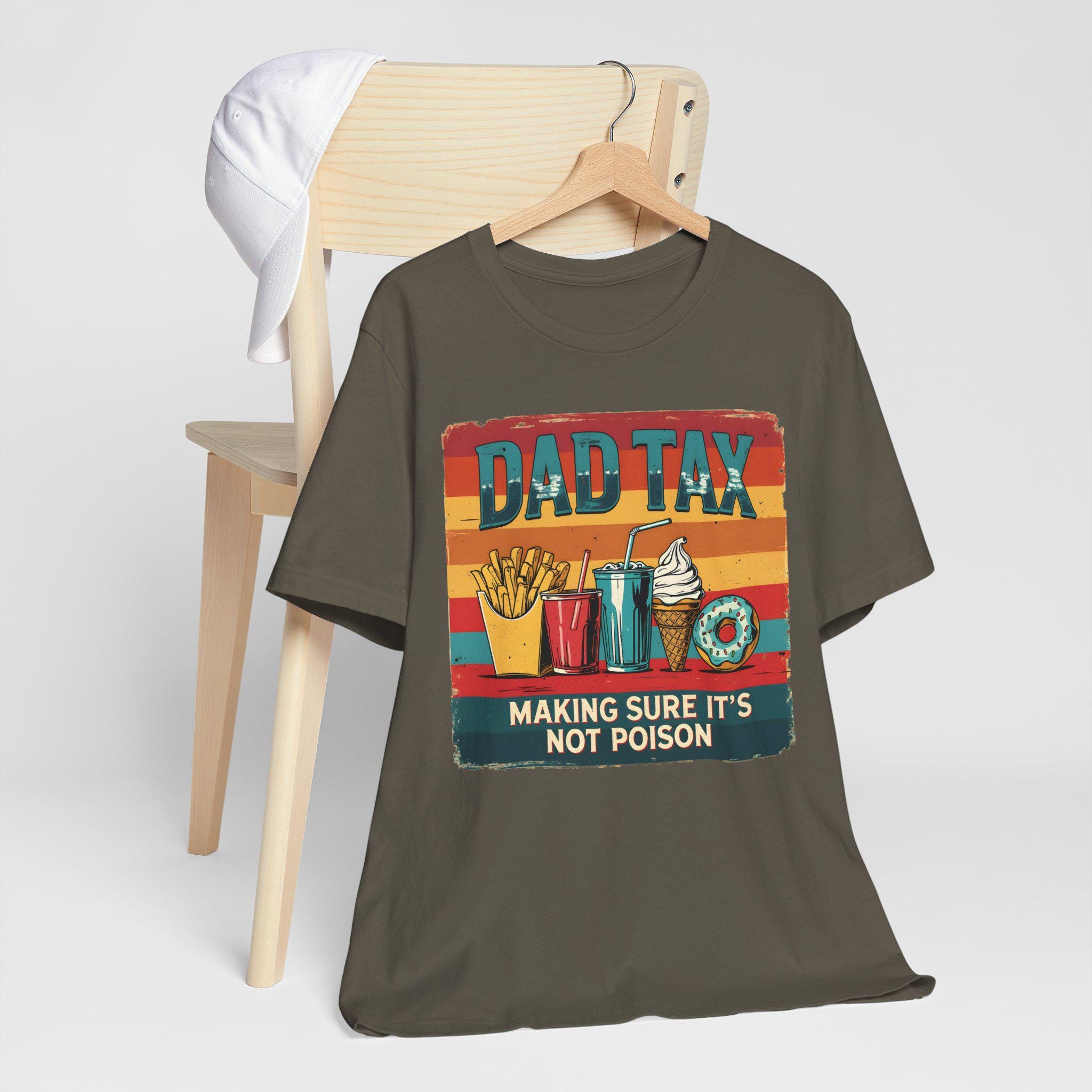 Dad Tax Shirt Funny Dad Shirt Retro Fathers Day Gift Dad Joke T-shirt Vintage Funny T-shirt For Dads Gift For Funny Dads Father Humor