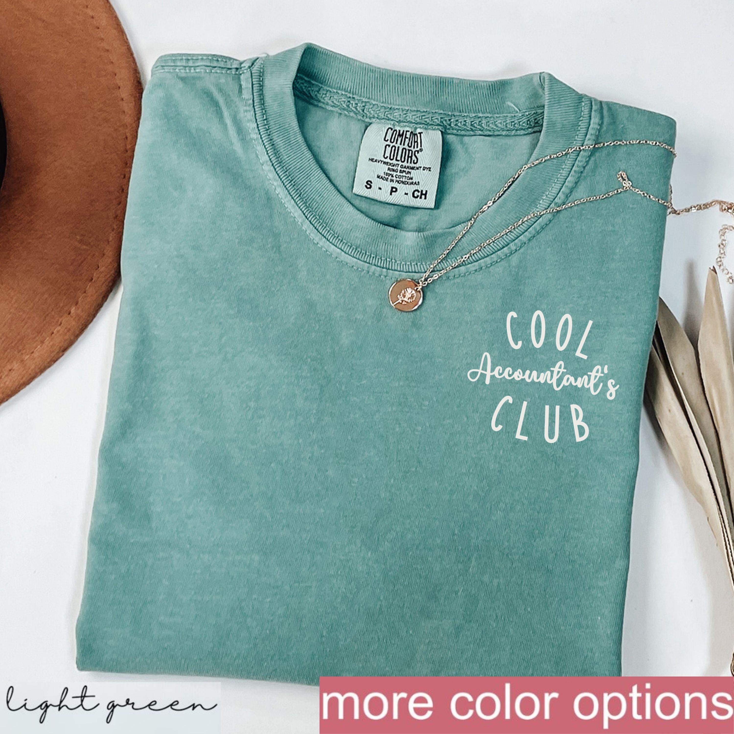 Comfort Colors Cool Accountant's Club Shirt Tax Season Shirt Cpa Shirt Accountant T-shirt Bookkeeper T-shirt Accounting Shirt