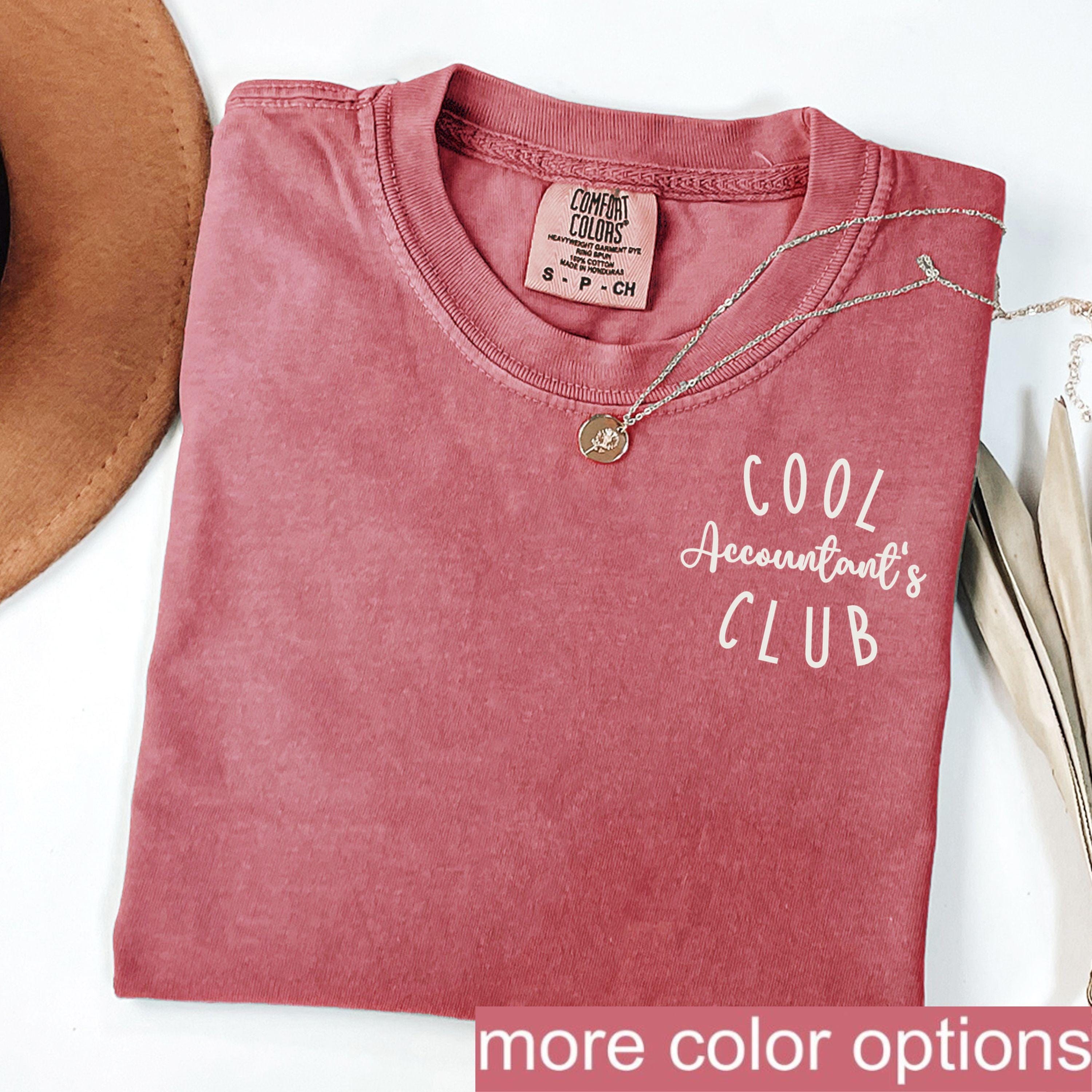 Comfort Colors Cool Accountant's Club Shirt Tax Season Shirt Cpa Shirt Accountant T-shirt Bookkeeper T-shirt Accounting Shirt
