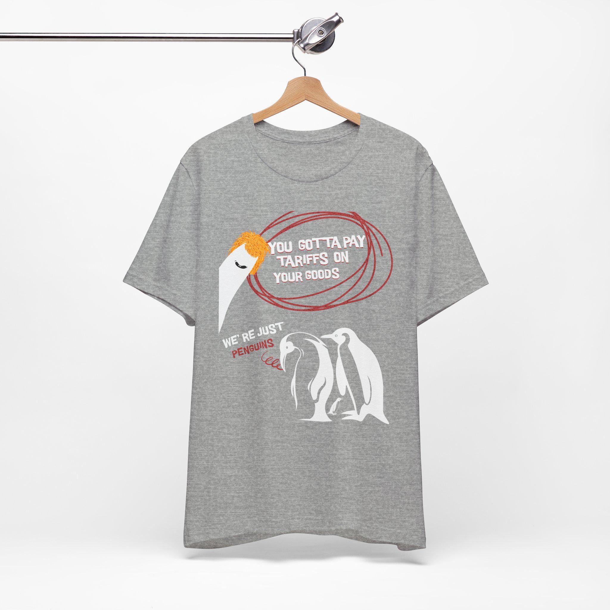 We're Just Penguins Shirt Cool Penguin Protest Shirt Anti Trump Tee Resist Trump Graphic Tee Anti Tariffs Clothing Political Humor Tee 3xl