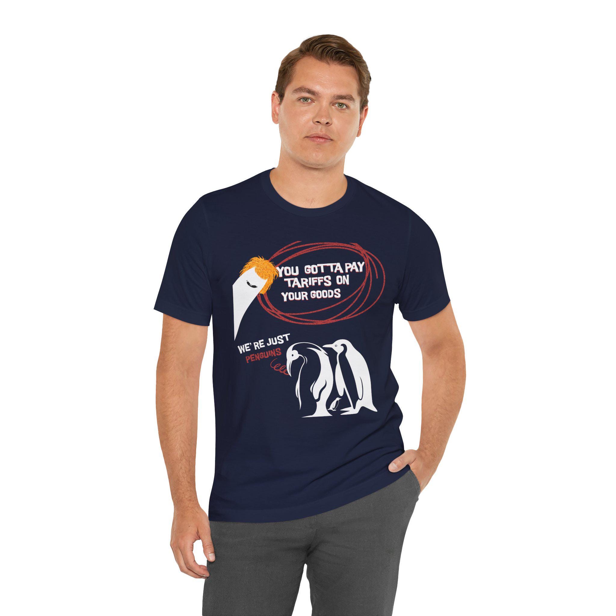 We're Just Penguins Shirt Cool Penguin Protest Shirt Anti Trump Tee Resist Trump Graphic Tee Anti Tariffs Clothing Political Humor Tee 3xl