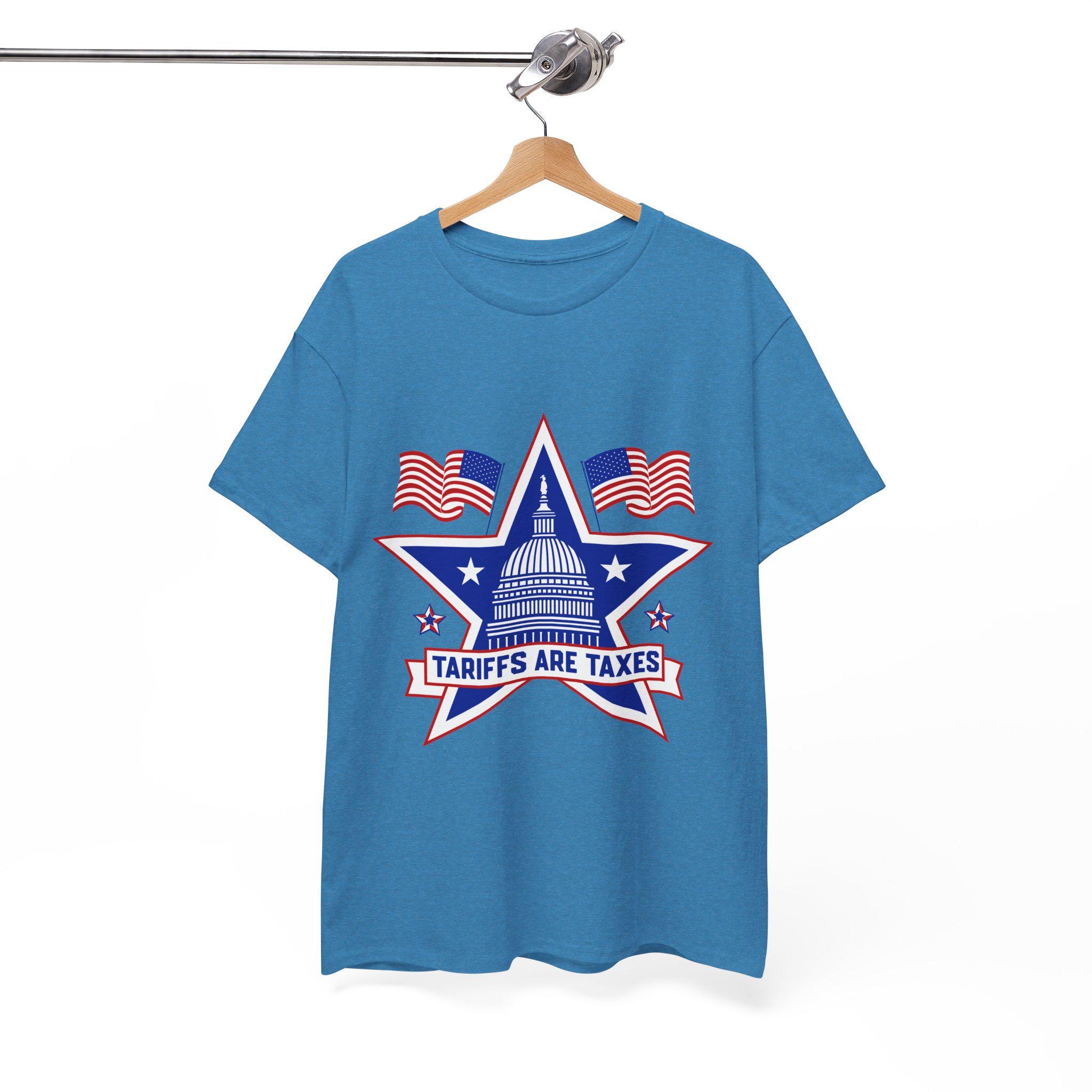 Tariffs Are Taxes T Shirt - Fdt - Support Democracy - American Themed Resistance
