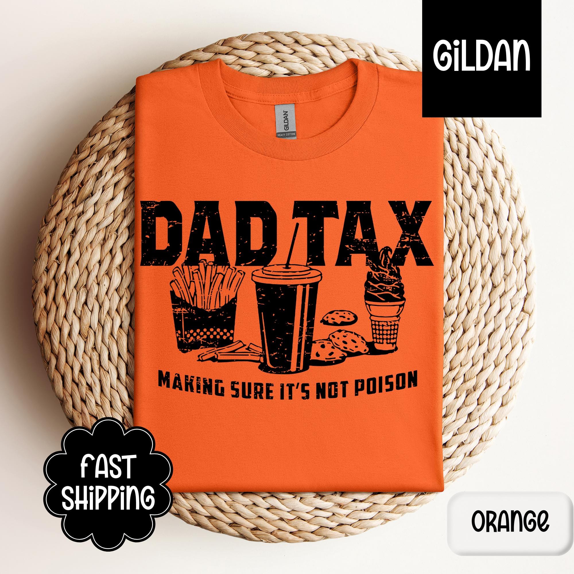 Hilarious Dad Tax T-shirt Making Sure It's Not Poison - Father's Day Gift Birthday Humor