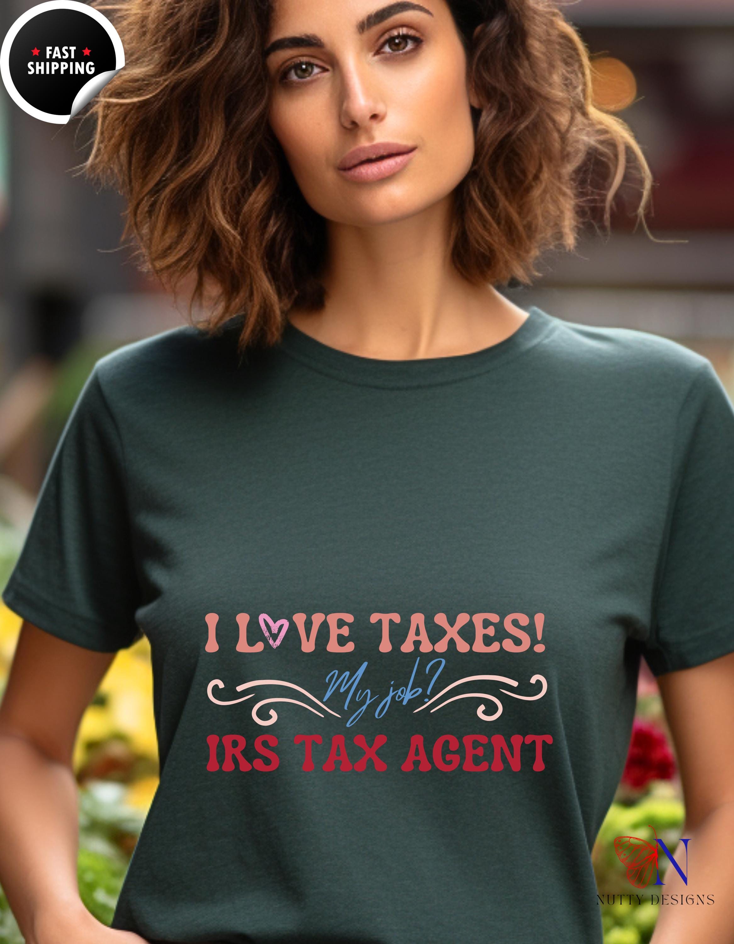 I Love Taxes T-shirt Funny Irs Tax Agent Tee Perfect For Accountants Tax Professionals; White Elephant Gift Idea Gift Under 20